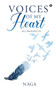 Voices of My Heart : All Around Us by Naga - Paperback