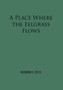 A Place Where the Eelgrass Flows by Norman S Reed - Hardback