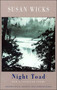 Night Toad : New and Selected Poems by Susan Wicks - Paperback