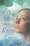 If I Only Knew by Antoinette Calwonsen - Paperback