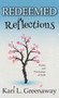 Redeemed Reflections : Poems and Ponderings of Faith by Kari L Greenaway - Hardback