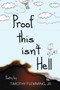 Proof This Isn't Hell by Timothy Flemming - Paperback