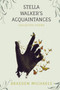 Stella Walker's Acquaintances by Braeden Michaels - Paperback