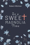 In a Sweet Magnolia Time by Robert Wintner - Paperback