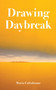 Drawing Daybreak by Maria Caltabiano - Paperback