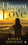 Unseen Love by Kanika Khemani - Paperback