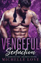 Vengeful Seduction : Billionaire Romance : 5 by Michelle Love - Paperback