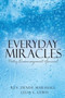 Everyday Miracles : Poetry/Encouragement Journal by REV Denise Marshall - Paperback