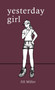 Yesterday Girl by Jill Miller - Paperback