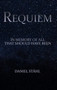 Requiem : In Memory of All That Should Have Been by Daniel Stahl - Hardback