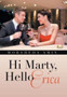 Hi Marty, Hello Erica by Morsheda Amin - Hardback
