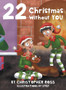 22 Christmas Without You by Christopher Ross - Hardback