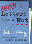 More Letters From A Nut : With an introduction by Jerry Seinfeld by Ted L Nancy - Paperback