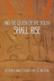 And the Queen of the South Shall Rise : Poems and Essays by G. Moor by G Moor - Paperback