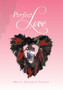 Perfect Love by Marcia Elizabeth Punches - Hardback