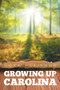 Growing Up Carolina by Cora McKinnon - Paperback