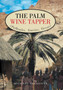 The Palm Wine Tapper : (Folktales, Stories, Verses) by Michael Asamonye MBU - Hardback