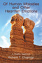 Of Human Maladies and Other Heartfelt Emotions : A Poetry Selection by Richard T Chapman - Paperback