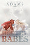 From the Mouths of Babes by Ingrid Green Adams - Paperback