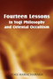 Fourteen Lessons in Yogi Philosophy and Oriental Occultism by Yogi Ramacharaka - Paperback