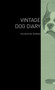 The Vintage Dog Diary - The Boston Terrier by Various - Hardback