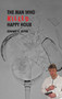 The Man Who Killed Happy Hour by Edward K Jeffer - Hardback