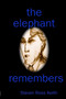 the Elephant Remembers by Steven Ross Keith - Paperback