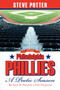 2008 Philadelphia Phillies - A Poetic Season : The Story As Told from a Fan's Perspective by Steve Potter - Hardback