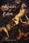 Beasts of Eden by Michael Beadle - Paperback