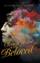 Songs of the Beloved by Elizabeth Spanton - Hardback