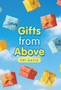 Gifts from Above by Pat Gayle - Hardback