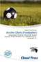 Archie Clark (Footballer) by L Egaire Humphrey - Paperback