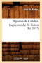 Agesilan de Colchos, Tragi-Comedie de Rotrou (Ed.1637) by Jean Rotrou - Paperback