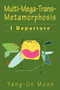 Multi-Mega-Trans-Metamorphosis by Yang-Un Moon - Paperback