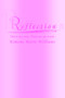 Reflection : This is my voice. These are my words. by Kimone Marie Williams - Paperback