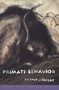 Primate Behavior : Poems by Sarah Lindsay - Paperback
