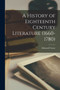A History of Eighteenth Century Literature (1660-1780) by Edmund Goose - Paperback