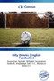 Billy Dennis (English Footballer) by Stefanu Elias Aloysius - Paperback