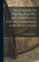 Selections in Prose, Poetry, and Dialogues for Declamation and Recitation by George Rhett Cathcart - Hardback