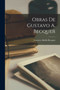 Obras de Gustavo A. Becquer by Gustavo Adolfo Becquer - Paperback