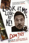 Look at Me, Look at Me! by Dom Joly - Paperback