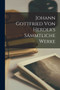Johann Gottfried von Herder's Sammtliche Werke by Anonymous - Paperback