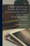 A Selection of his Poems, With Verse Translations, Notes, and Three Introductory Essays by Giosue Carducci - Paperback A Selection of his Poems, With Verse Translations, Notes, and Three Introductory Essays by Giosue Carducci - Paperback