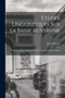 Etudes Linguistiques Sur La Basse Auvergne : Phonetique Historique Du Patois De Vinzelles (Puy-De-Dome) by Albert Dauzat - Paperback