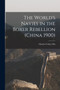 The World's Navies in the Boxer Rebellion (China 1900) by Charles Cabry Dix - Paperback