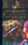 Holzlandsagen : Sagen, Mahrchen Und Geschichten Aus Den Vorbergen Des Thuringer Waldes by Kurt Gress - Hardback