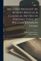 Milton's Prosody by Robert Bridges & Classical Metres in English Verse by William Johnson Stone by Robert Bridges - Paperback