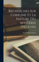 Recherches sur l'origine et la nature des mysteres d'Eleusis [microform] by Foucart Paul Francois - Hardback