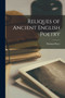 Reliques of Ancient English Poetry by Percy Thomas Percy - Paperback
