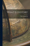What is History by Karl Lamprecht - Paperback